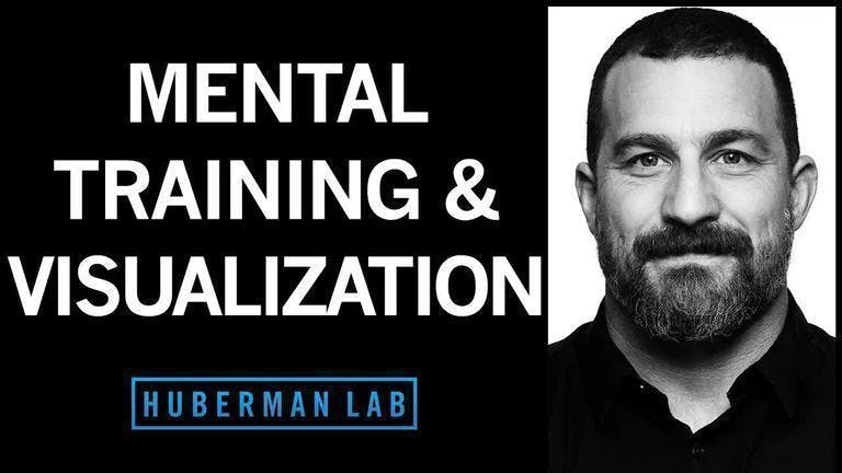 Science-Based Mental Training & Visualization for Improved Learning | Huberman Lab Podcast