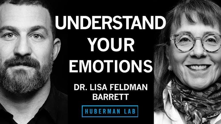 Dr. Lisa Feldman Barrett: How to Understand Emotions | Huberman Lab Podcast
